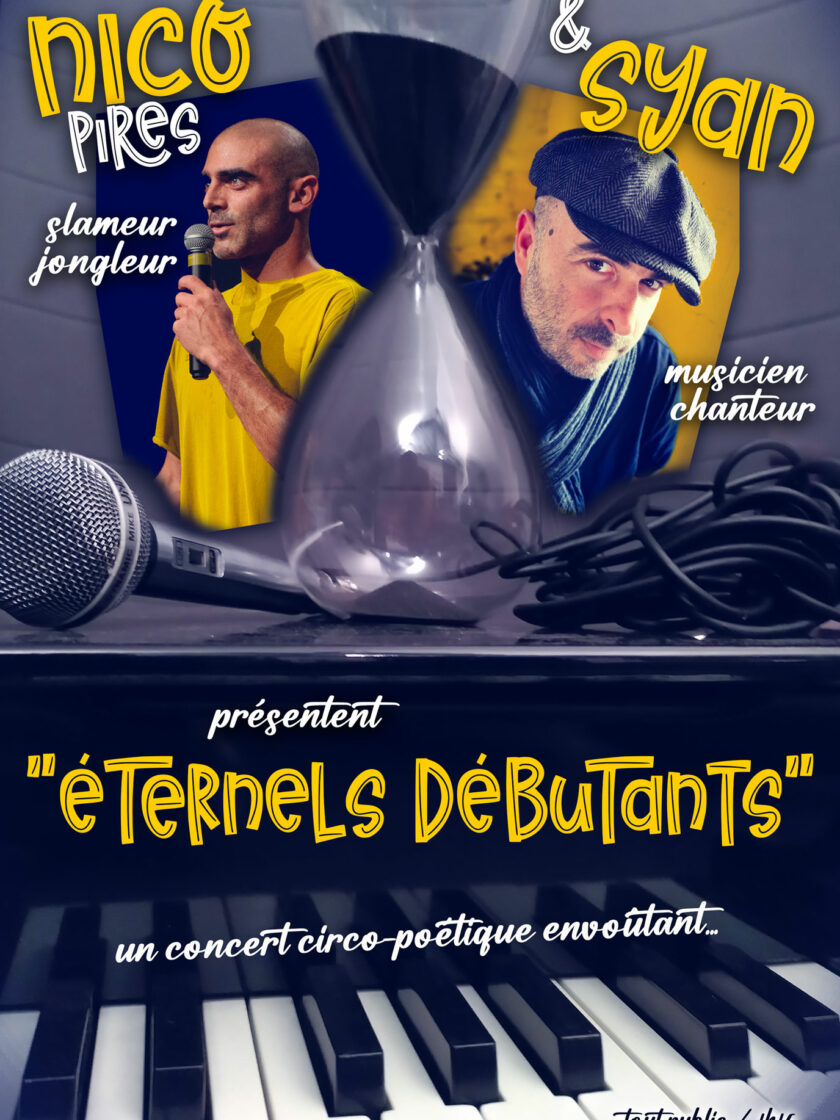 Affiche du concert - slam - Nico Pires : éternels débutants